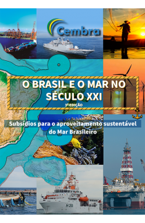 O BRASIL E O MAR NO SÉCULO XXI - subsídios  para o aproveitamento sustentável do Mar Brasileiro.