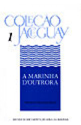 A MARINHA D'OUTRORA - Coleção Jaceguay - Volume 1